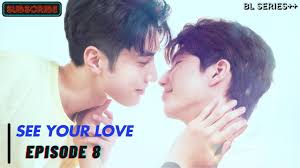 See Your Love (2024) Episode 9 English SUB